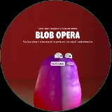 Blob Opera