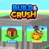 Build and Crush