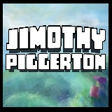 Jimothy Piggerton