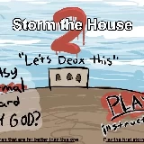 Storm The House 2